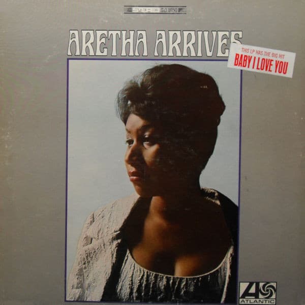 Aretha Franklin — Aretha Arrives